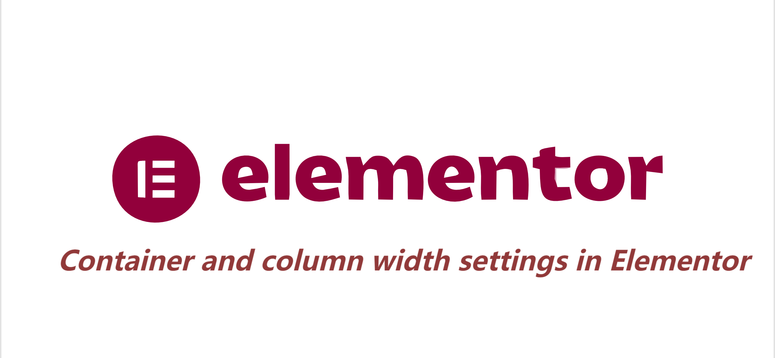 Configuración del contenedor y del ancho de columna en Elementor: consejos para crear páginas web con una estructura atractiva - Photon Flux | Servicio profesional de reparaciones de WordPress, alcance global, respuesta rápida