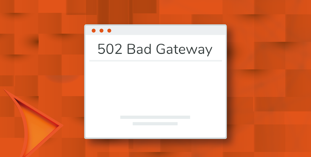 Getting 502 Bad Gateway error? What to do with regular visitors