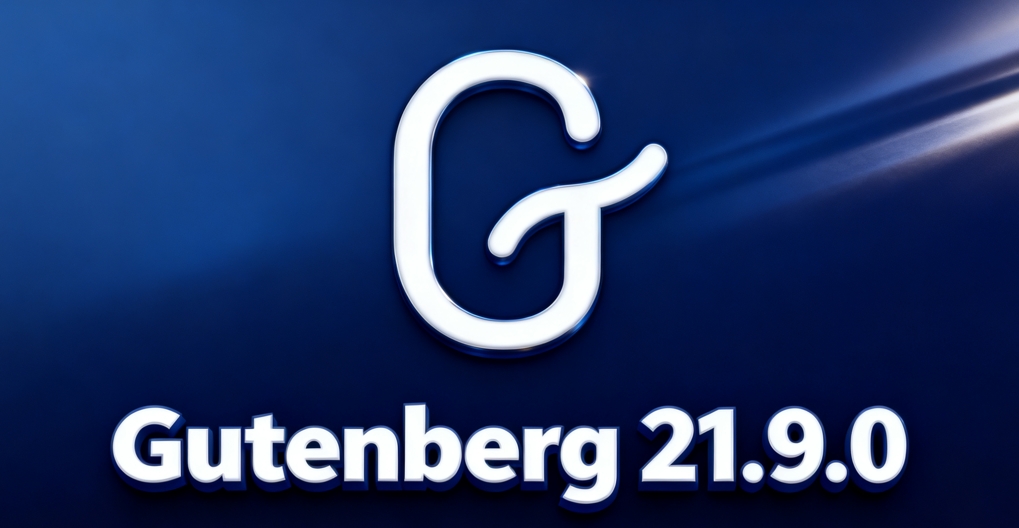 WordPress Gutenberg 21.9.0 Released: New Features, New Blocks & Full Performance Upgrade - Photon Fluctuation Network | Professional WordPress repair service, worldwide, fast response